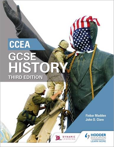 CCEA GCSE History 1 CCEA GCSE History Third Edition - Finbar Madden - 9781471889721