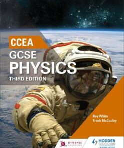 CCEA GCSE Physics Third Edition - Roy White - 9781471892172