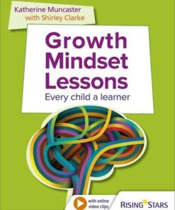 Growth Mindset Lessons: Every Child a Learner - Shirley Clarke - 9781471893681