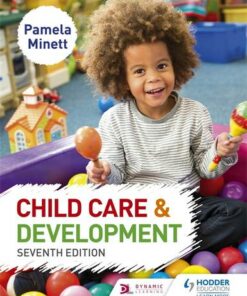 Child Care and Development 7th Edition - Pamela Minett - 9781471899768