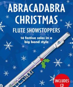 Abracadabra Woodwind - Abracadabra Christmas: Flute Showstoppers - Christopher Hussey - 9781472920515
