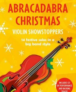Abracadabra Strings - Abracadabra Christmas: Violin Showstoppers - Christopher Hussey - 9781472920546