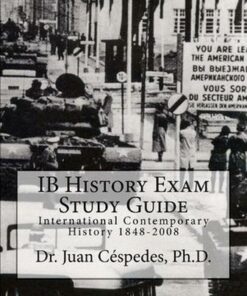 IB History Exam Study Guide - Juan R Cespedes - 9781475055634