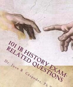 101 IB History Exam-Related Questions - Juan R Cespedes - 9781482344820