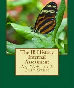 The IB History Internal Assessment - Juan R Cespedes - 9781491005989