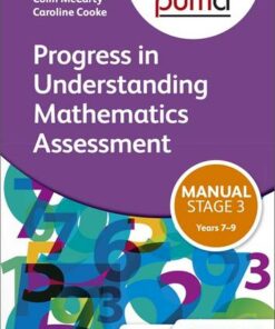 PUMA KS3 Stage Three (7-9) Manual (Progress in Understanding Mathematics Assessment) -  - 9781510401730