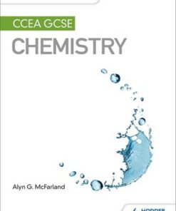 My Revision Notes: CCEA GCSE Chemistry - Alyn G. McFarland - 9781510404489