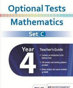 Optional Tests Set C Mathematics Year 4 Teacher's Guide - Trevor Dixon - 9781510410398