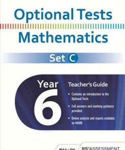 Optional Tests Set C Mathematics Year 6 Teacher's Guide - Trevor Dixon - 9781510410411