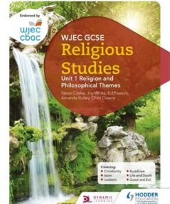 WJEC GCSE Religious Studies: Unit 1 Religion and Philosophical Themes - Joy White - 9781510413450