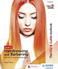 The City & Guilds Textbook Level 2 Hairdressing and Barbering for the Technical Certificates - Keryl Titmus - 9781510416239