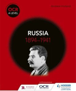 OCR A Level History: Russia 1894-1941 - Andrew Holland - 9781510416550