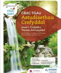 CBAC TGAU Astudiaethau Crefyddol Uned 1 Crefydd a Themau Athronyddol (WJEC GCSE Religious Studies: Unit 1 Religion and Philosophical Themes Welsh-language edition) - Joy White - 9781510417113