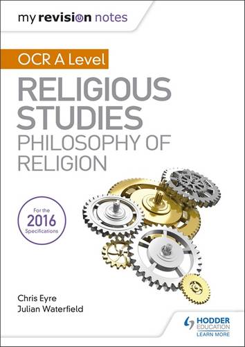 My Revision Notes OCR A Level Religious Studies: Philosophy of Religion - Julian Waterfield - 9781510418042