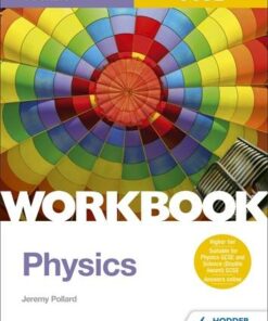 WJEC GCSE Physics Workbook - Jeremy Pollard - 9781510419049