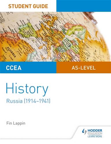 CCEA AS-level History Student Guide: Russia (1914-1941) 1 CCEA AS-level History Student Guide: Russia (1914-1941) - Fin Lappin - 9781510419148