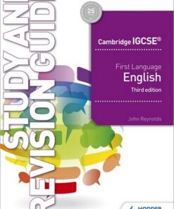 Cambridge IGCSE First Language English Study and Revision Guide 3rd edition - John Reynolds - 9781510421349