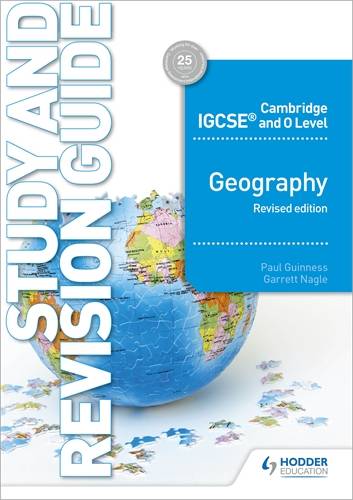 Cambridge IGCSE and O Level Geography Study and Revision Guide revised edition - Paul Guinness - 9781510421394