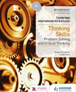 Cambridge International AS & A Level Thinking Skills - Angus Grogono - 9781510421899