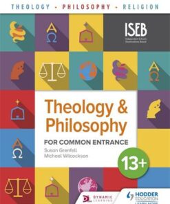 Theology and Philosophy for Common Entrance 13+ - Susan Grenfell - 9781510422292