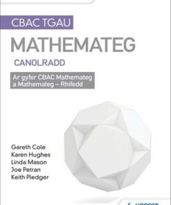 TGAU CBAC Canllaw Adolygu Mathemateg Canolradd (Mathematics Revison Guide WJEC GCSE:  Intermediate Welsh-language edition) - Keith Pledger - 9781510429567