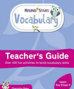 Rising Stars Vocabulary: Upper Key Stage 2 - Charlotte Raby - 9781510431782