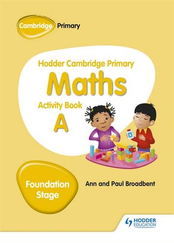 Hodder Cambridge Primary Maths Activity Book A Foundation Stage - Paul Broadbent - 9781510431829