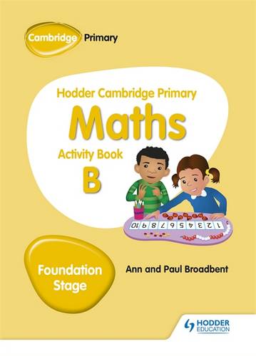 Hodder Cambridge Primary Maths Activity Book B Foundation Stage - Paul Broadbent - 9781510431836