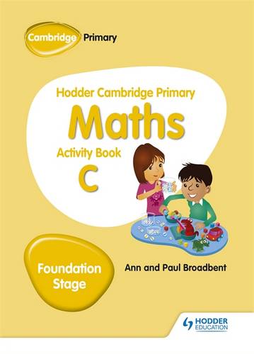 Hodder Cambridge Primary Maths Activity Book C Foundation Stage - Paul Broadbent - 9781510431843