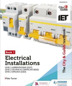 The City & Guilds Textbook: Book 1 Electrical Installations for the Level 3 Apprenticeship (5357)