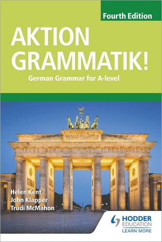 Aktion Grammatik! Fourth Edition: German Grammar for A Level - John Klapper - 9781510433335