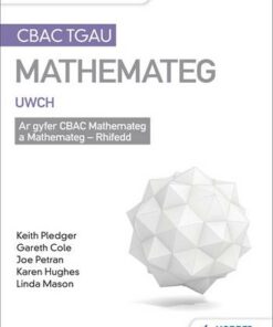 TGAU CBAC Canllaw Adolygu Mathemateg Uwch (Mathematics Revison Guide WJEC GCSE: Higher Welsh-language edition) - Keith Pledger - 9781510434783