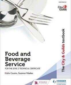 The City & Guilds Textbook: Food and Beverage Service for the Level 2 Technical Certificate - John Cousins - 9781510436213
