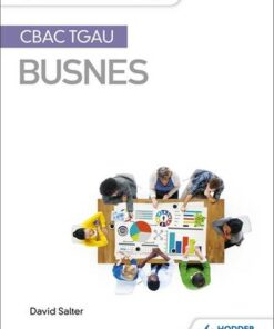 Fy Nodiadau Adolygu: CBAC TGAU Busnes (My Revision Notes: WJEC and Eduqas GCSE Business  Welsh-language edition) - David Salter - 9781510436534