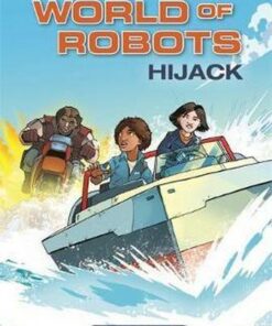 World of Robots: Hijack! - Joe Craig - 9781510444645
