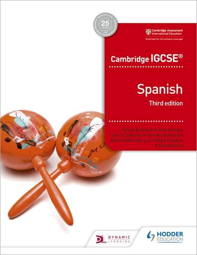 Cambridge IGCSE (TM) Spanish Student Book Third Edition - Simon Barefoot - 9781510447578