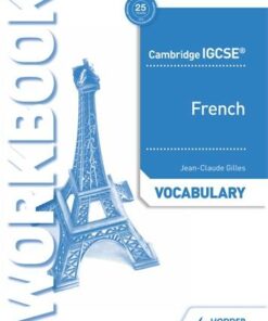 Cambridge IGCSE (TM) French Vocabulary Workbook - Jean-Claude Gilles - 9781510448049