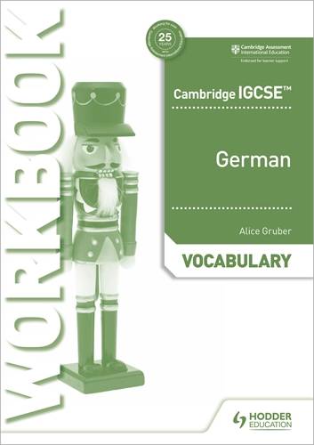 Cambridge IGCSE (TM) German Vocabulary Workbook - Alice Gruber - 9781510448063