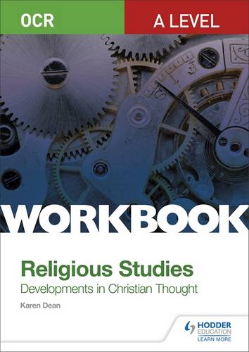 OCR A Level Religious Studies: Developments in Christian Thought Workbook - Karen Dean - 9781510449336