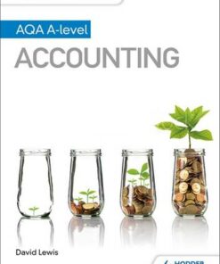 My Revision Notes: AQA A-level Accounting - David Lewis - 9781510449367