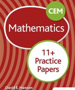 CEM 11+ Mathematics Practice Papers - David E Hanson - 9781510449718