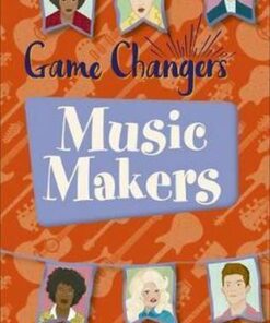 Game-Changers: Music-Makers - Ciaran Murtagh - 9781510451476