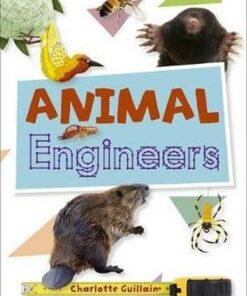 Animal Engineers - Charlotte Guillain - 9781510453579