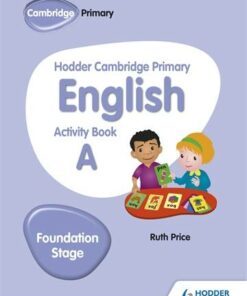 Hodder Cambridge Primary English Activity Book A Foundation Stage - Ruth Price - 9781510457249