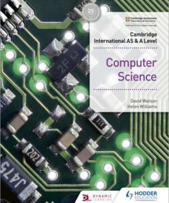 Cambridge International AS & A Level Computer Science - David Watson - 9781510457591
