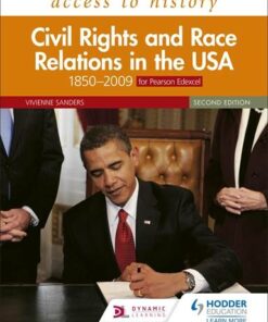 Access to History: Civil Rights and Race Relations in the USA 1850-2009 for Pearson Edexcel Second Edition - Vivienne Sanders - 9781510457874
