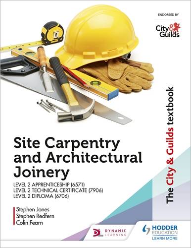 The City & Guilds Textbook: Site Carpentry and Architectural Joinery for the Level 2 Apprenticeship (6571)