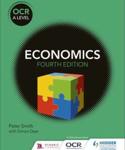 OCR A Level Economics (4th edition) - Peter Smith - 9781510458406