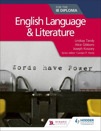 English Language and Literature for the IB Diploma - Lindsay Sarah Tandy - 9781510463226