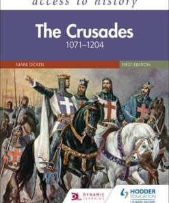 Access to History: The Crusades 1071-1204 - Mary Dicken - 9781510468696